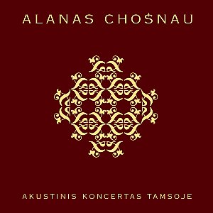 Albumo Alanas Chošnau - Akustinis koncertas tamsoje viršelis